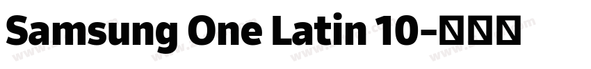 Samsung One Latin 10字体转换 Samsung One Latin 10字体转换